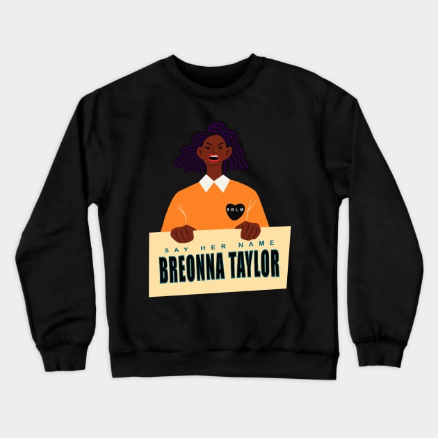 Breonna Taylor Crewneck Sweatshirt by DreamPassion